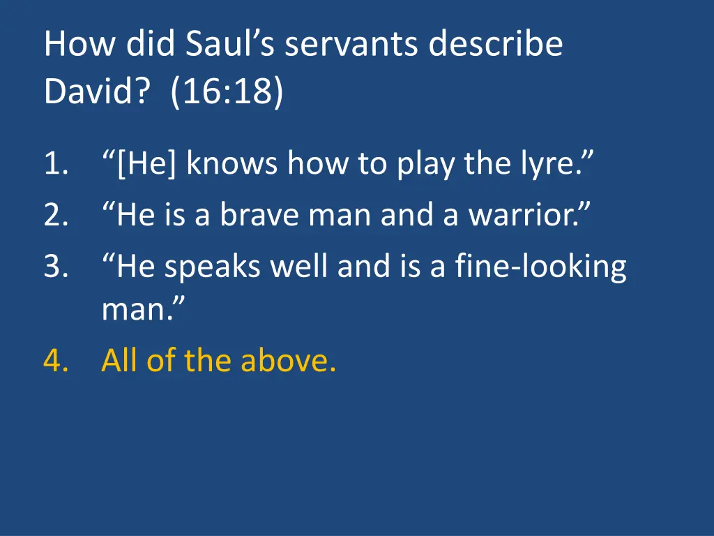 how did saul s servants describe david 16 18 1