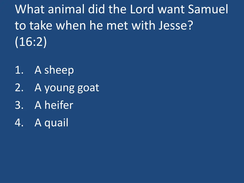 what animal did the lord want samuel to take when