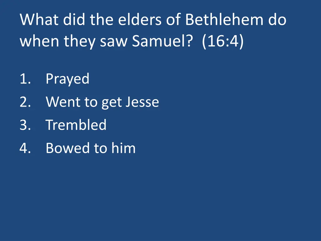 what did the elders of bethlehem do when they