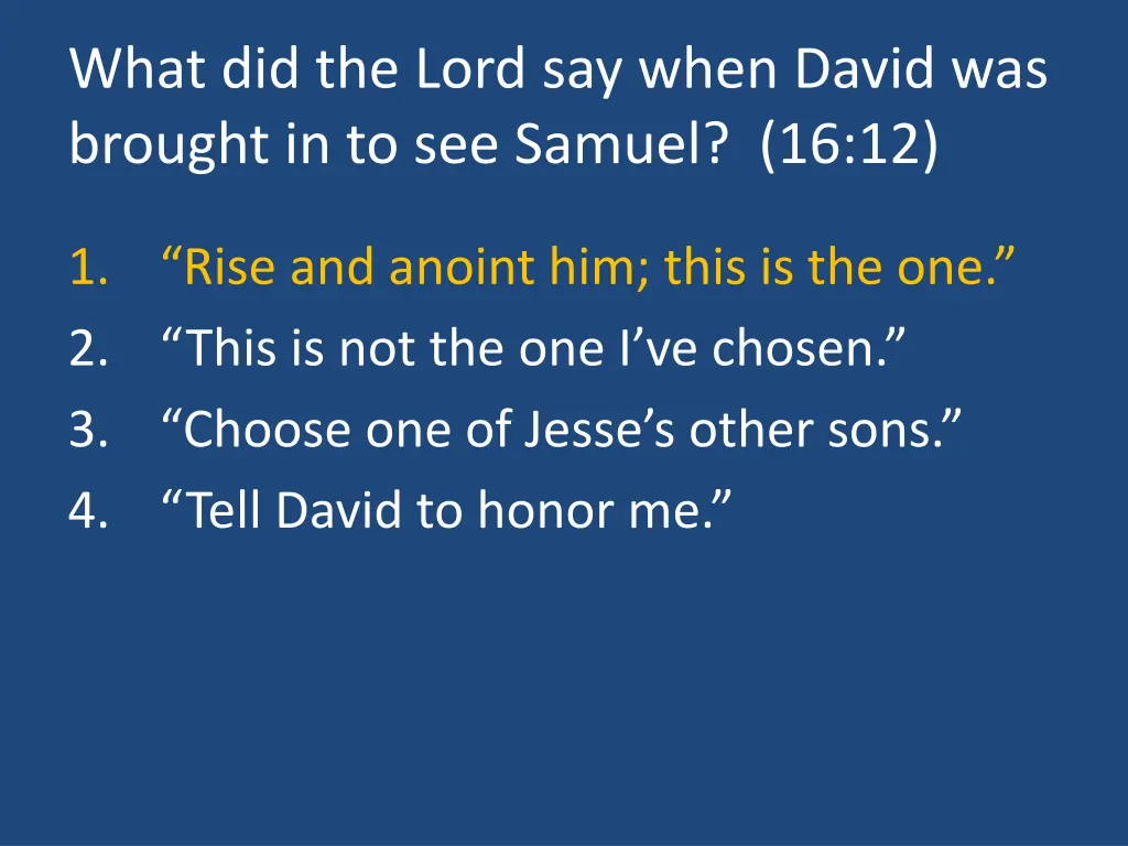 what did the lord say when david was brought 1