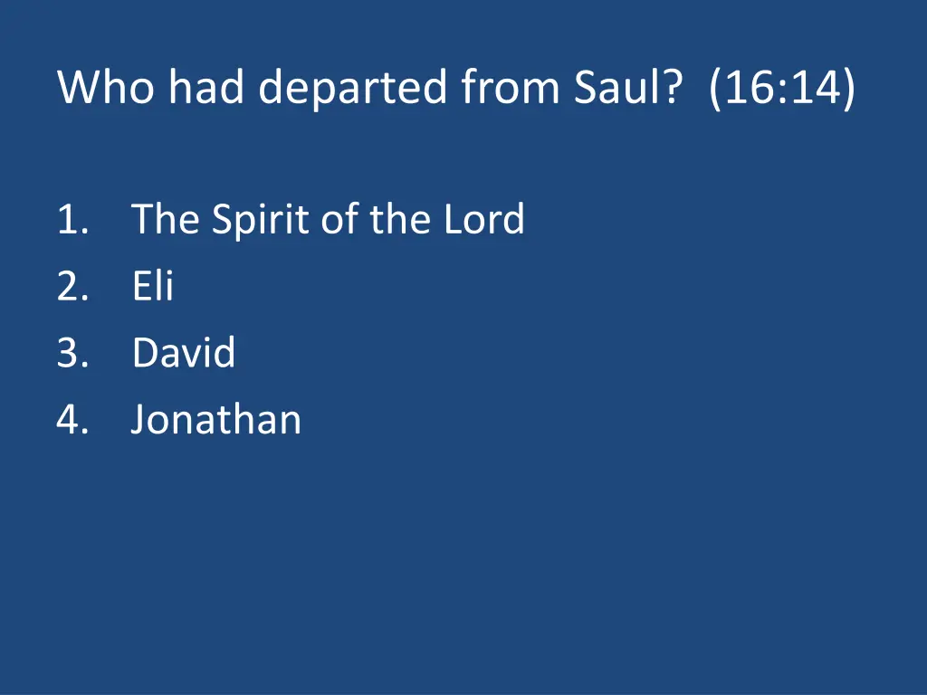 who had departed from saul 16 14