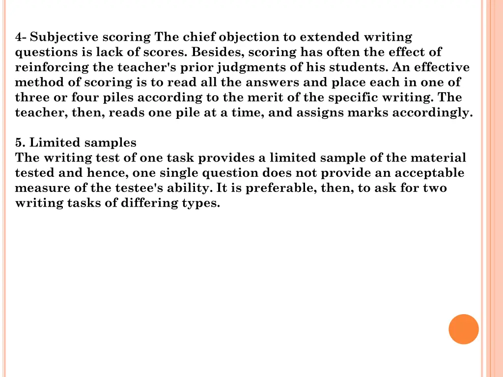 4 subjective scoring the chief objection