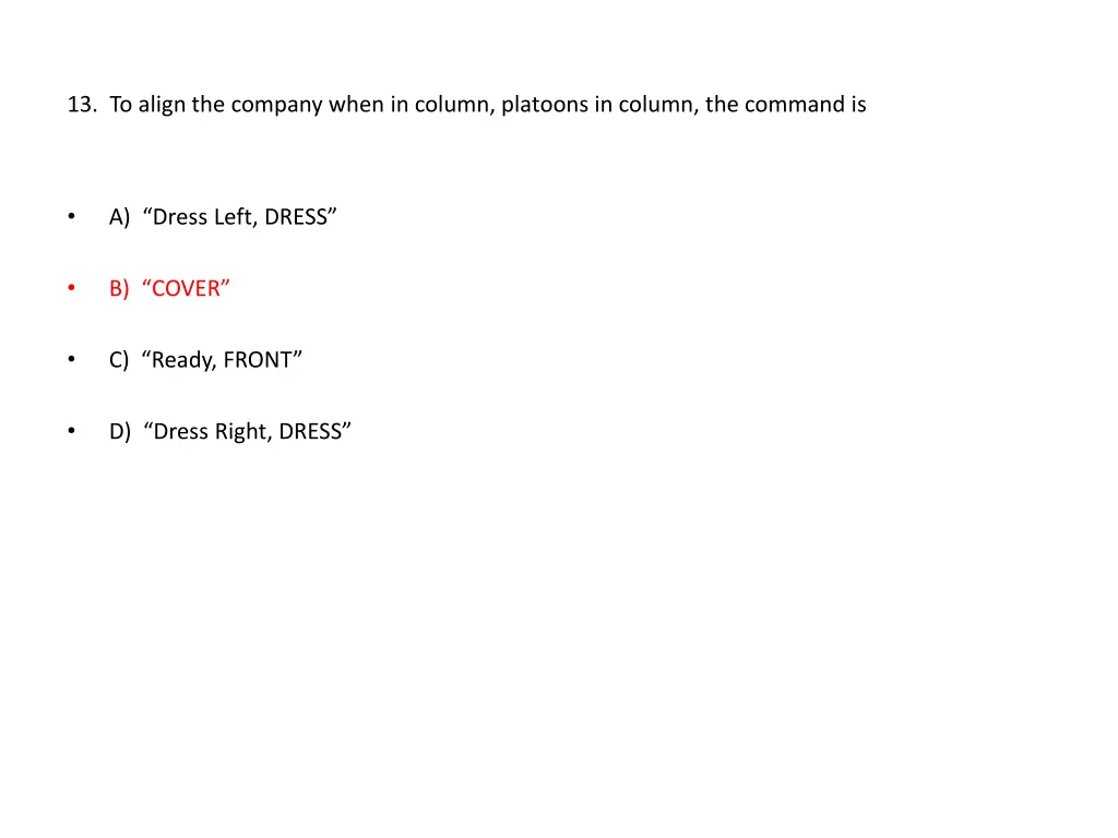 13 to align the company when in column platoons