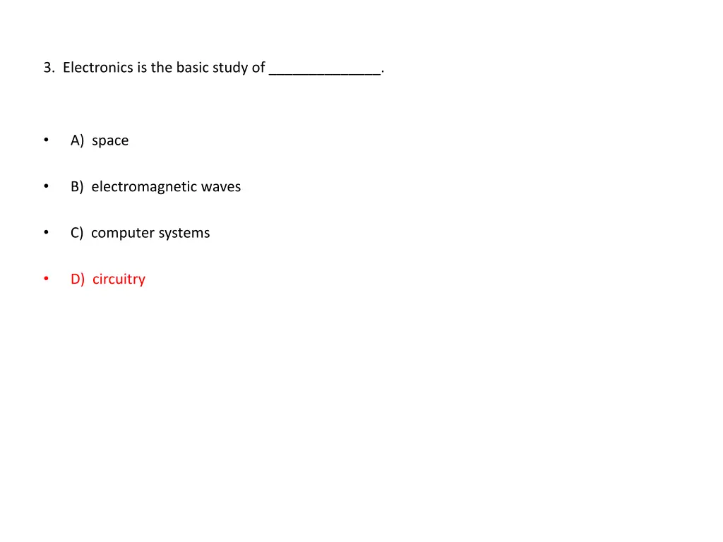 3 electronics is the basic study of