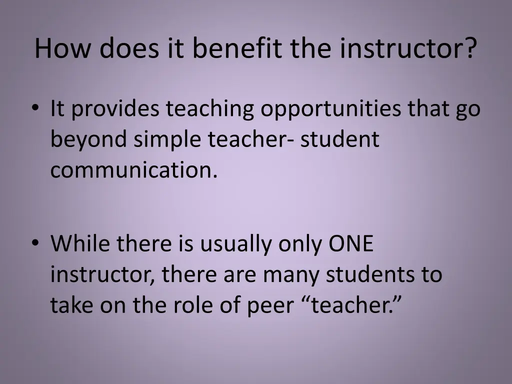 how does it benefit the instructor