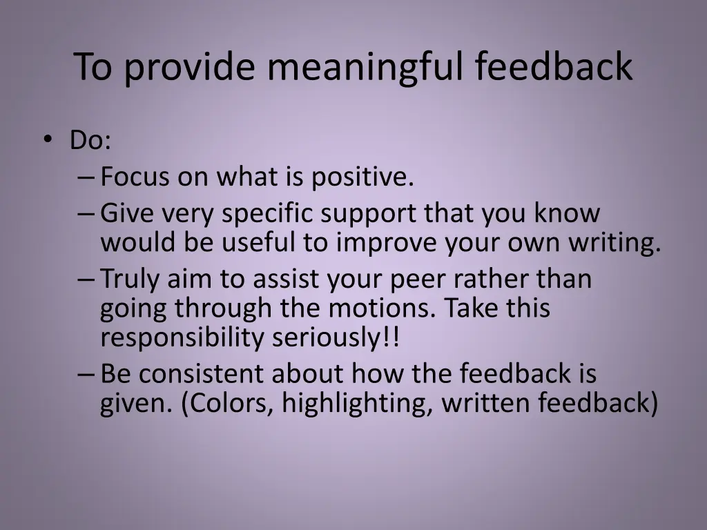 to provide meaningful feedback 1