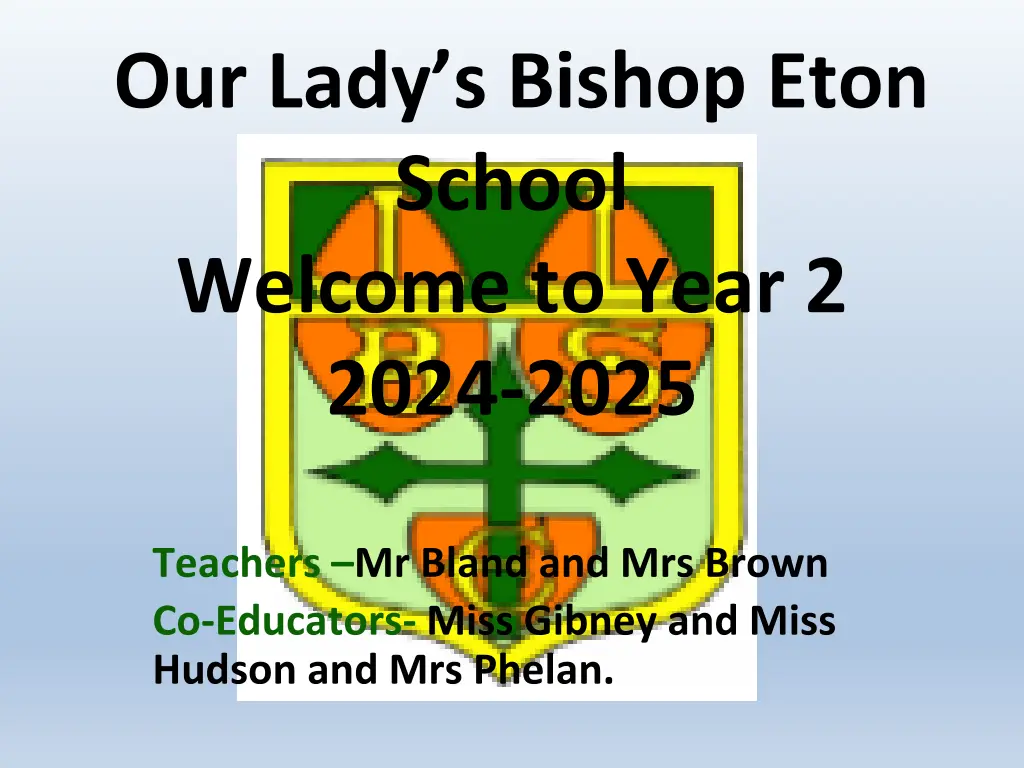 our lady s bishop eton school welcome to year