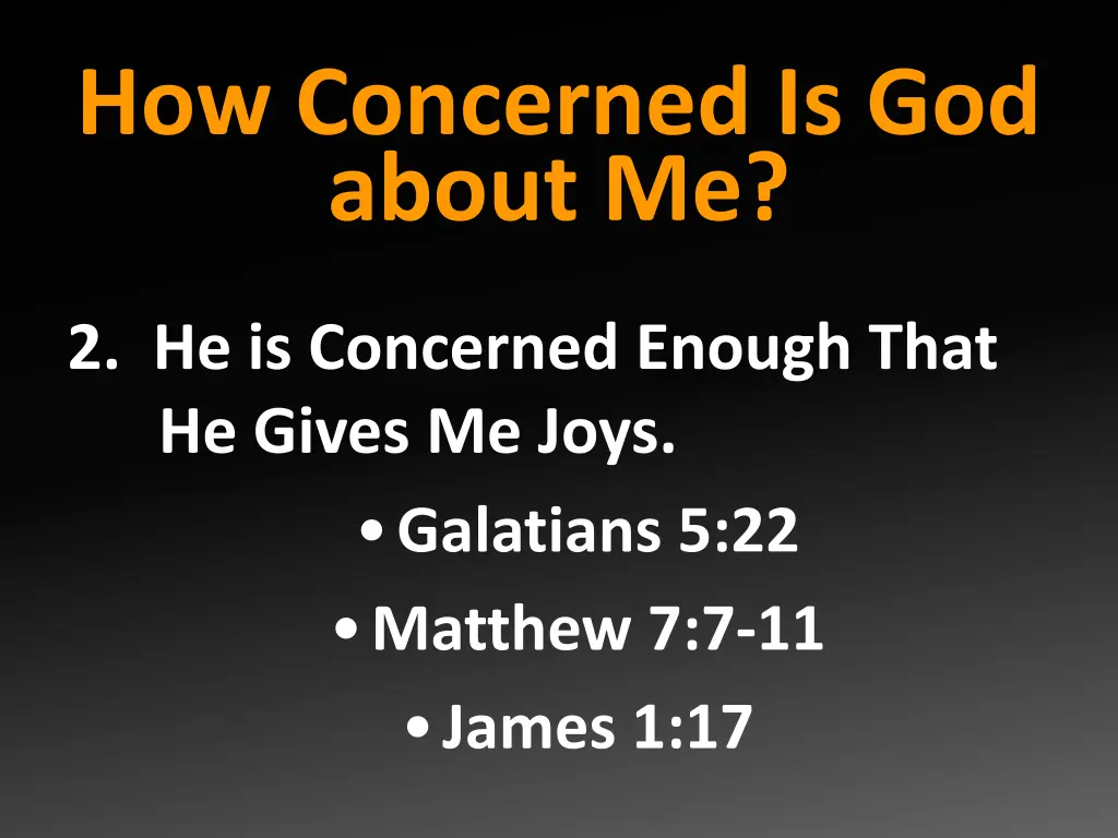 how concerned is god about me 1