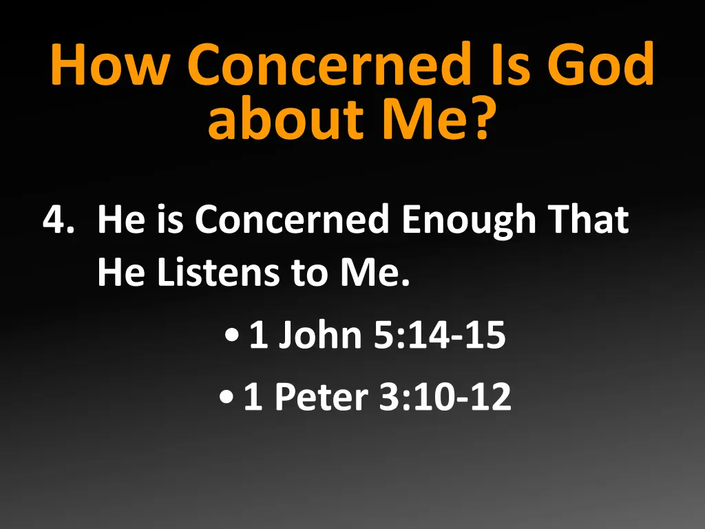 how concerned is god about me 3