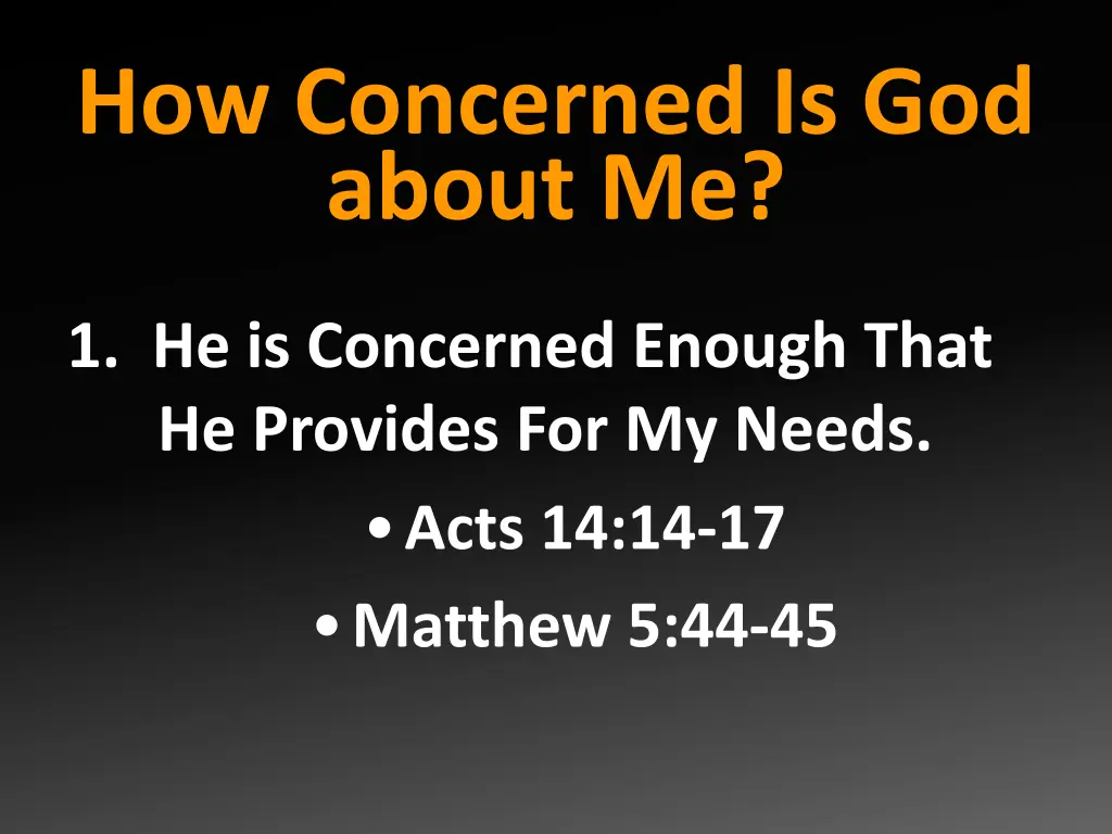 how concerned is god about me