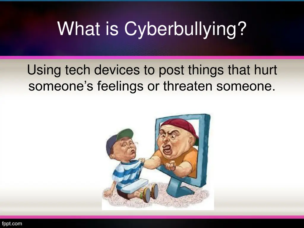 what is cyberbullying