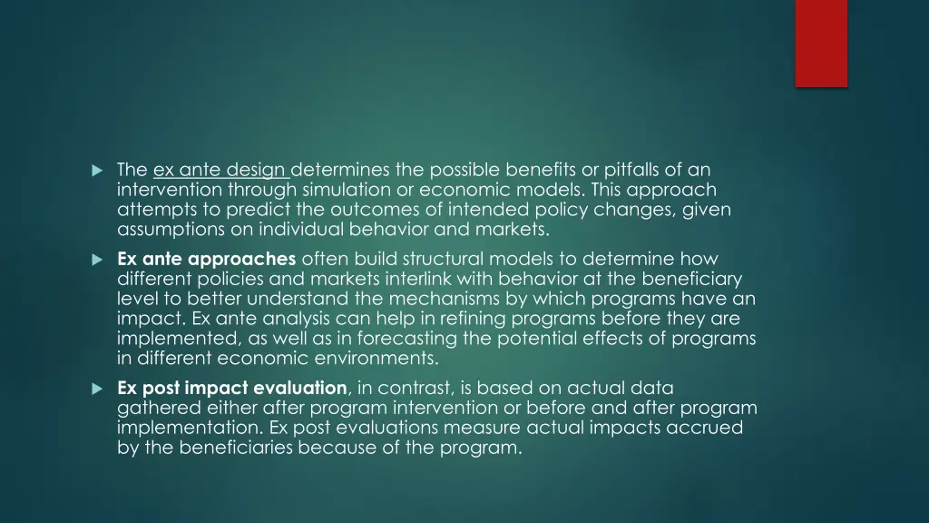 the ex ante design determines the possible