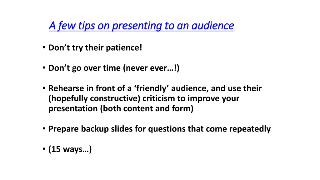 a few tips on presenting to an audience