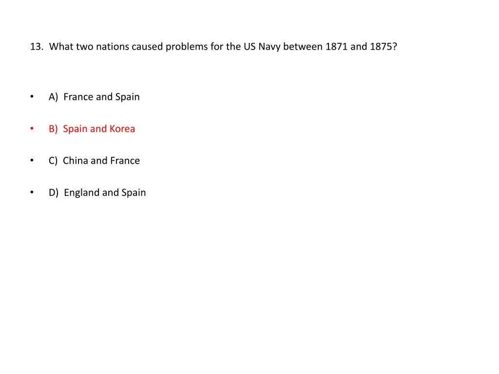 13 what two nations caused problems