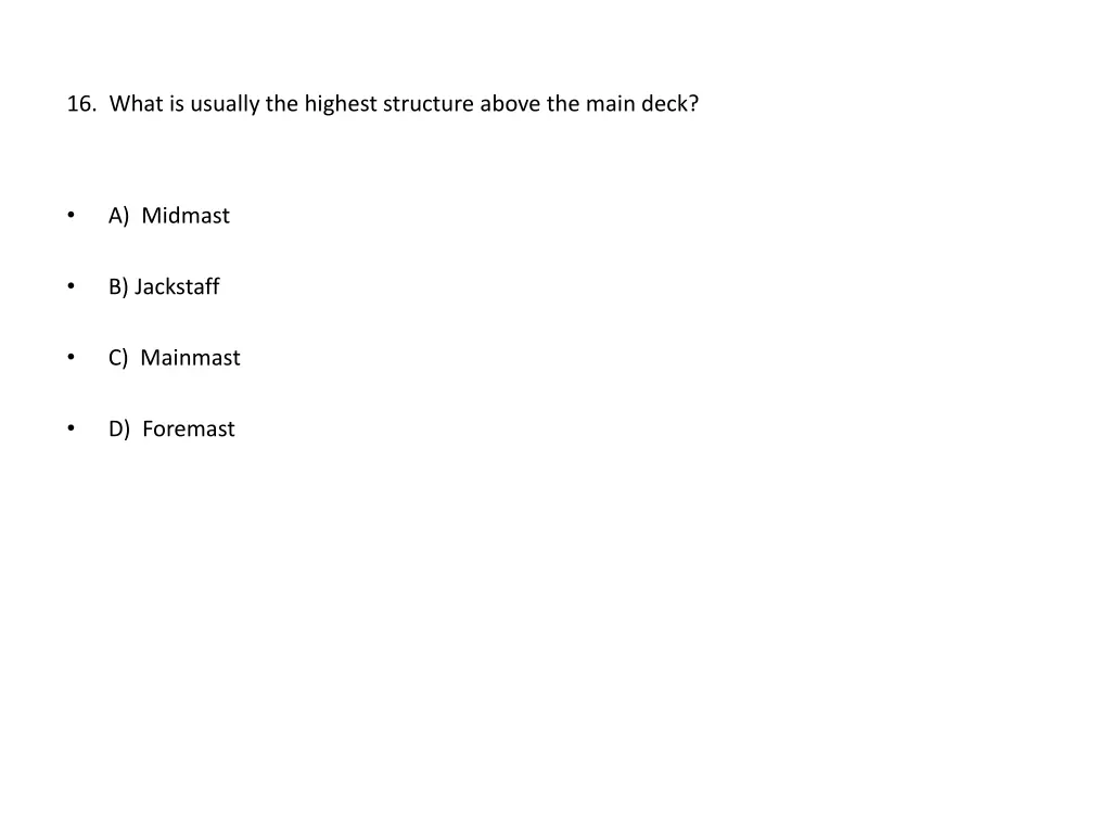 16 what is usually the highest structure above