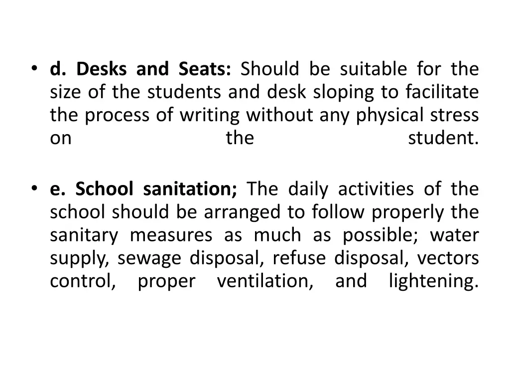 d desks and seats should be suitable for the size