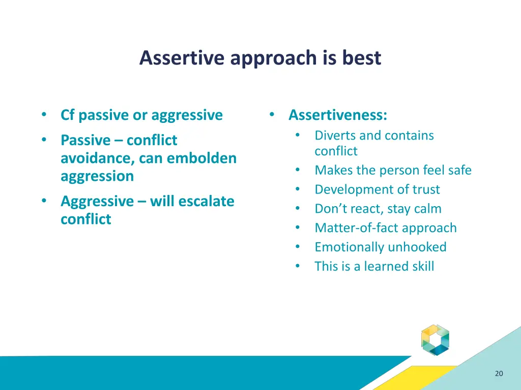assertive approach is best