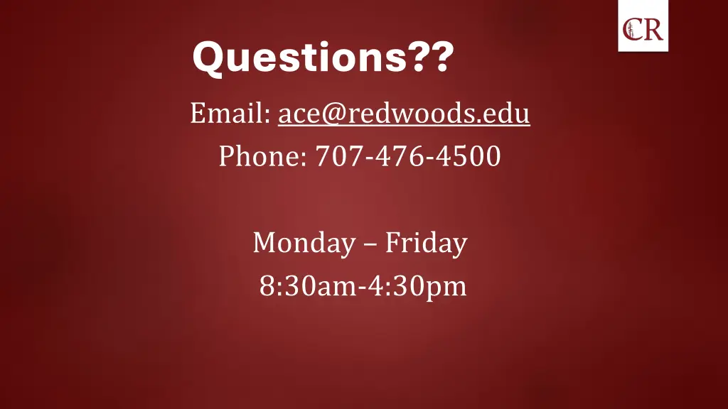 questions email ace@redwoods edu phone