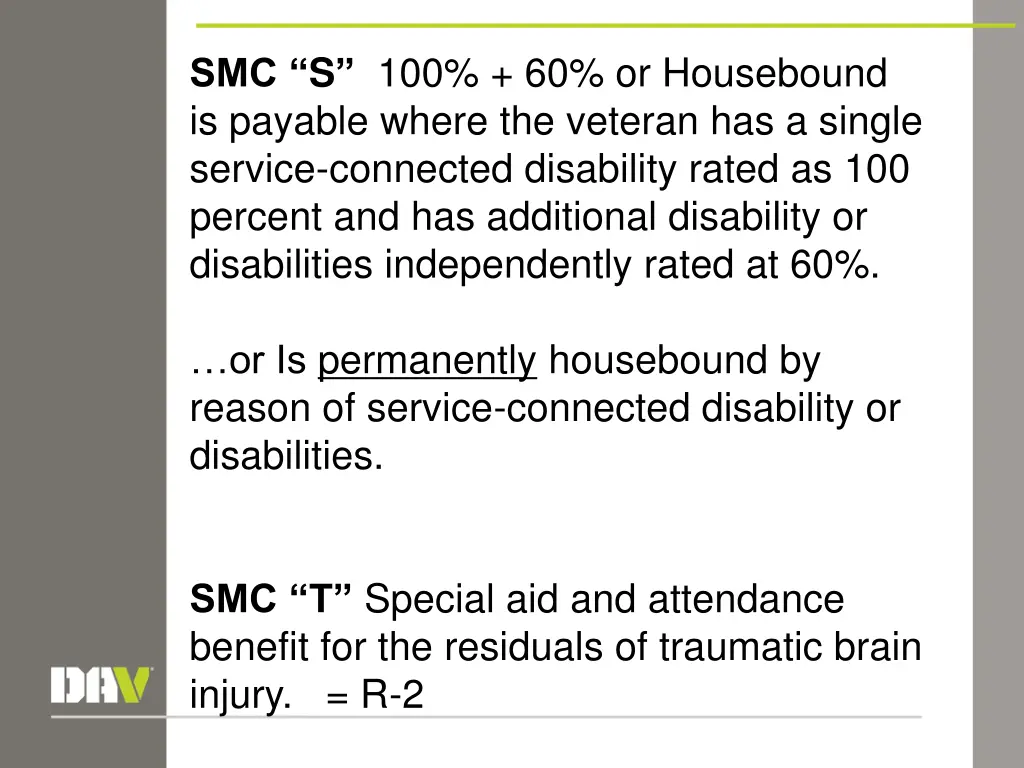 smc s 100 60 or housebound is payable where