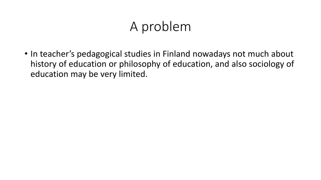 a problem