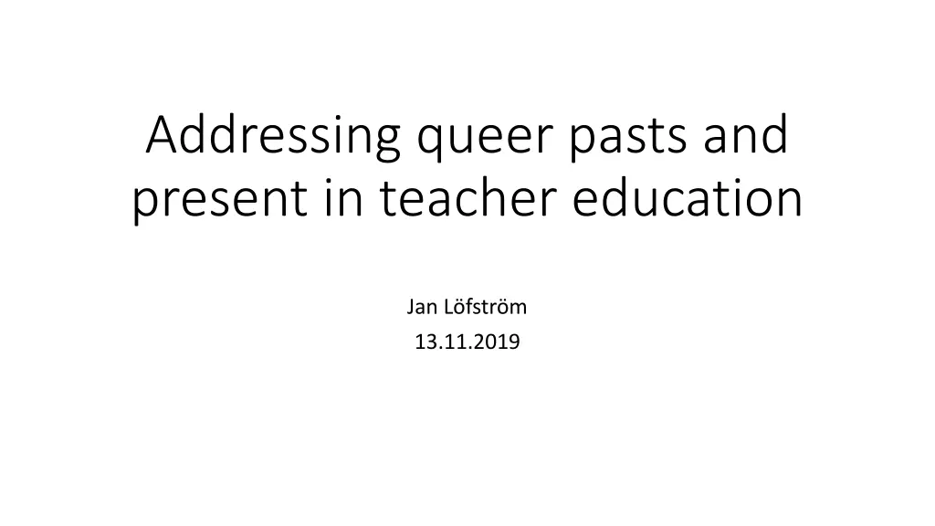 addressing queer pasts and present in teacher