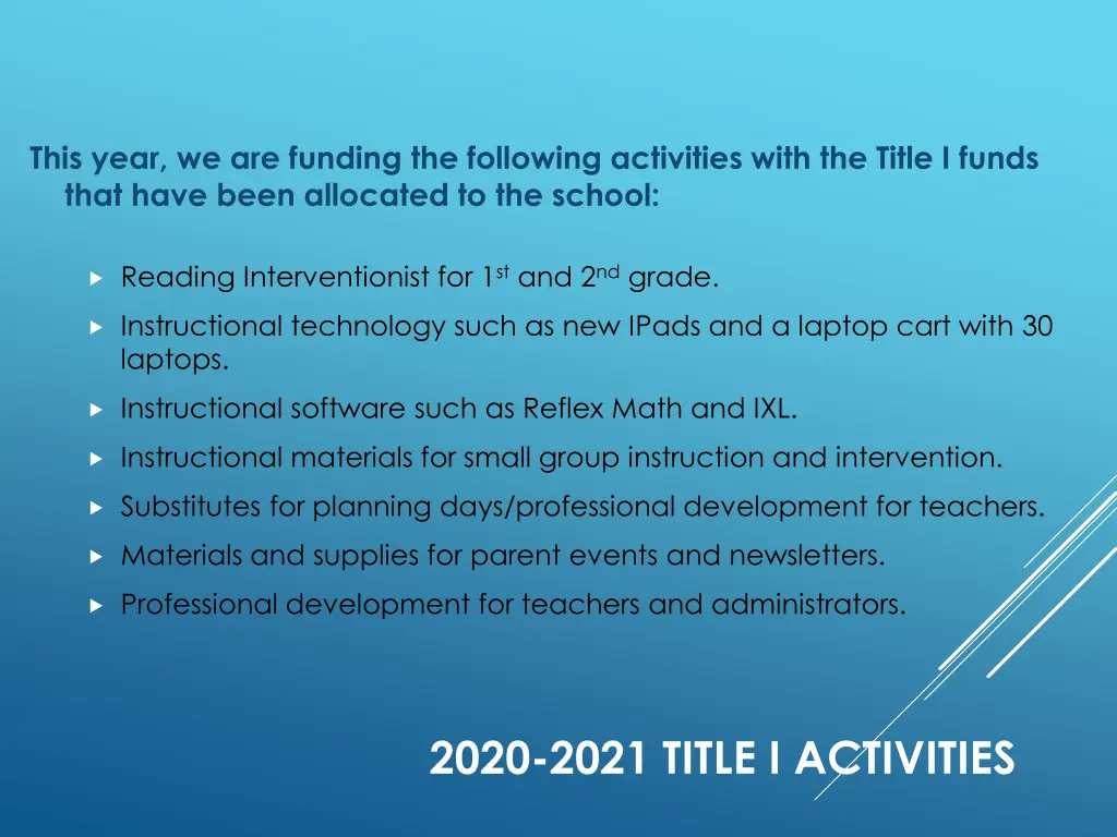 this year we are funding the following activities
