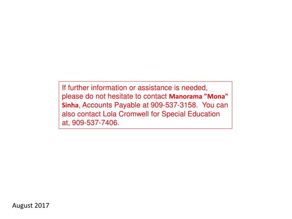 if further information or assistance is needed