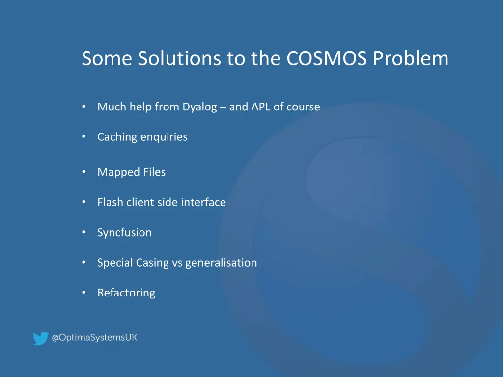 some solutions to the cosmos problem