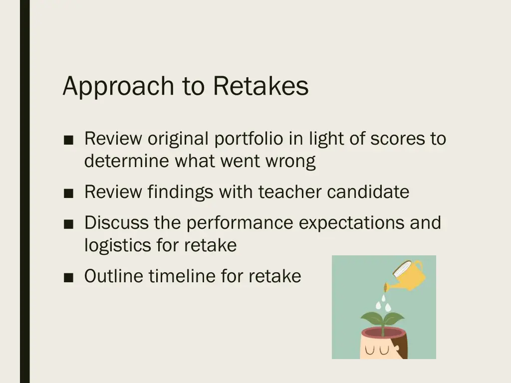 approach to retakes