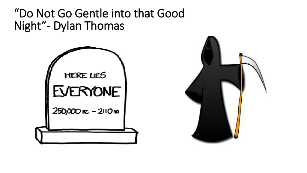 do not go gentle into that good do not go gentle
