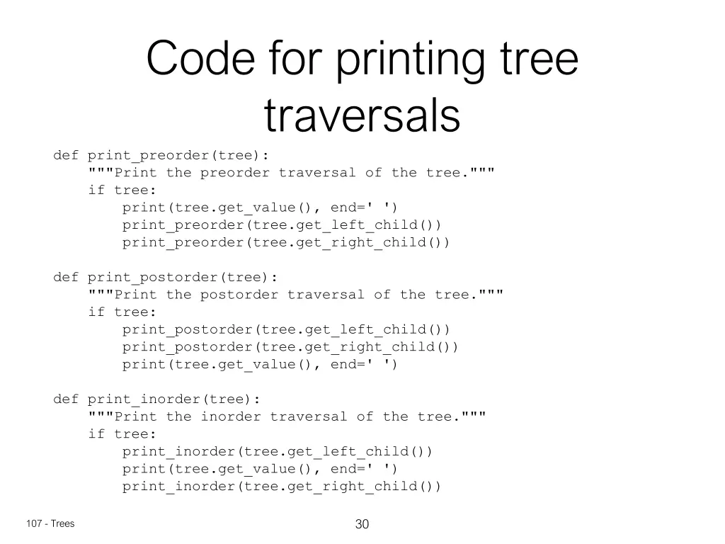 code for printing tree traversals def print