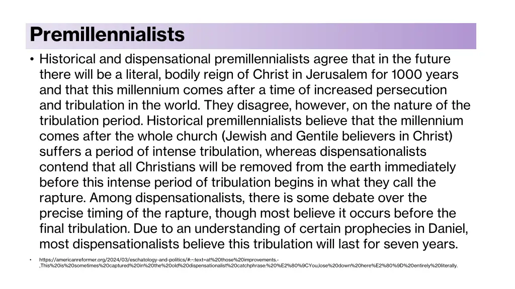 premillennialists historical and dispensational