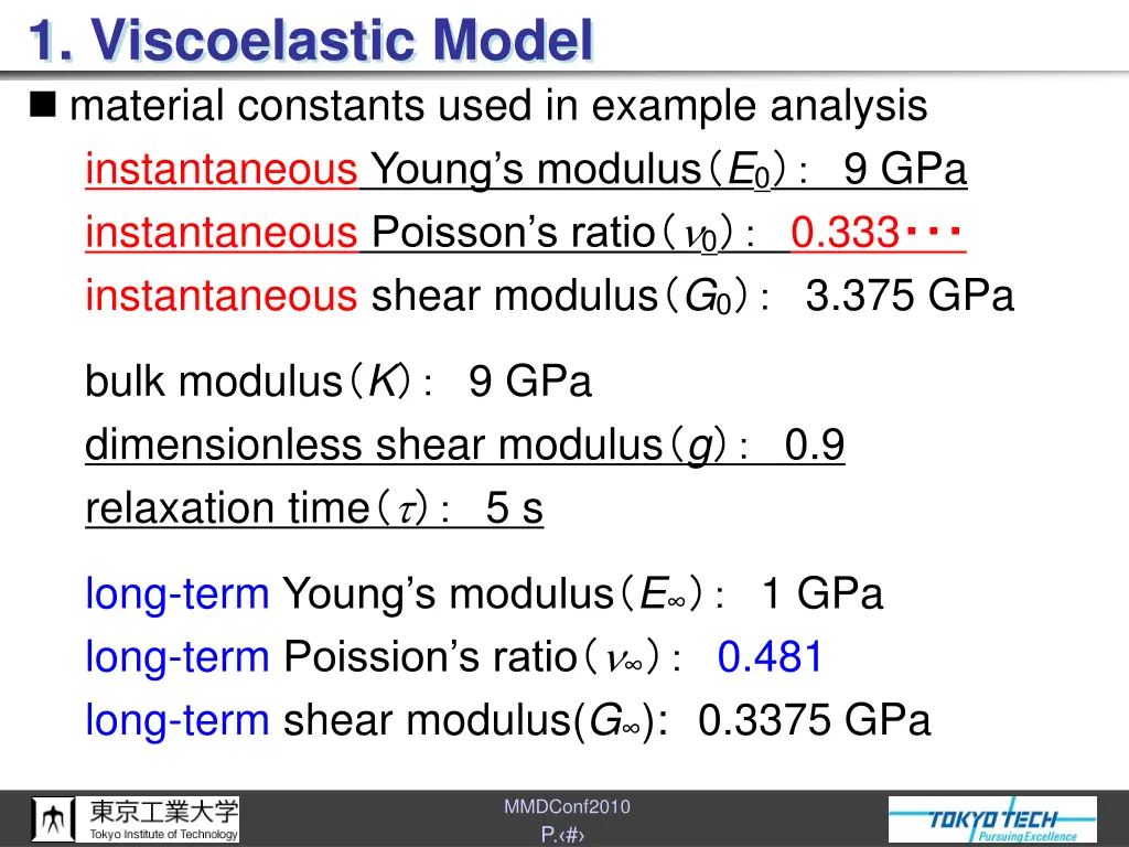 1 viscoelastic model material constants used