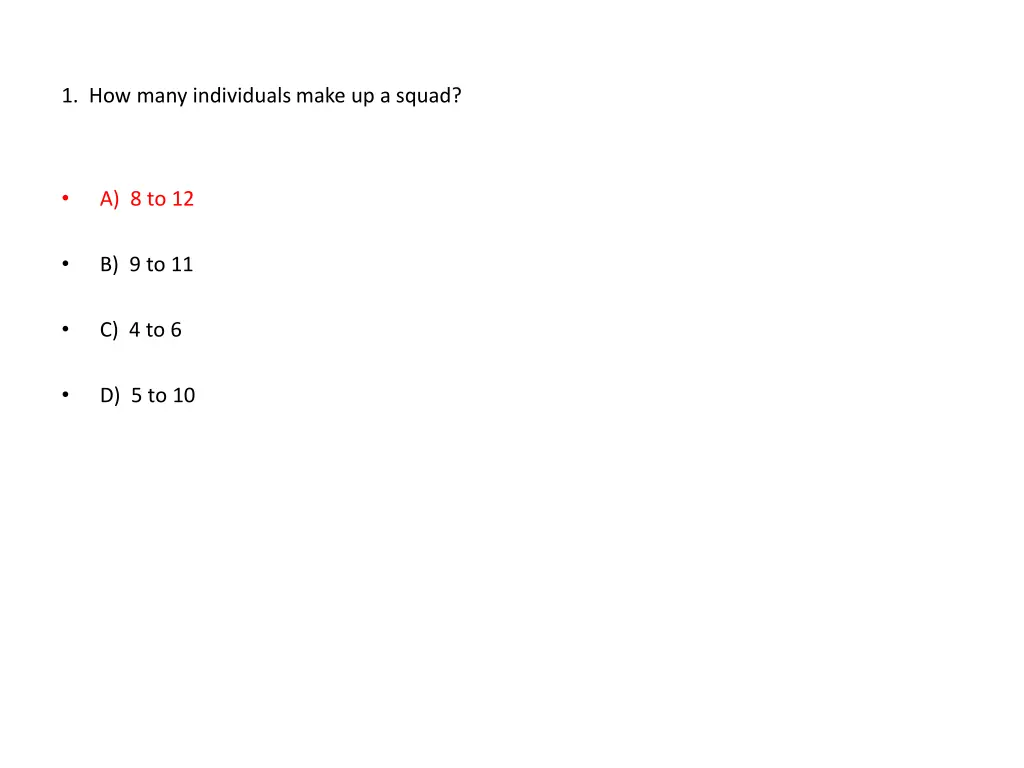 1 how many individuals make up a squad