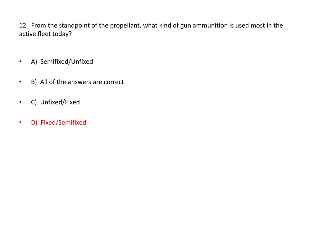 12 from the standpoint of the propellant what