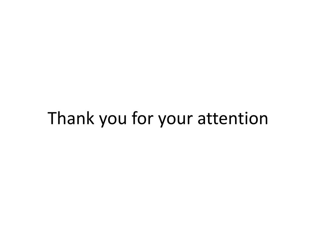 thank you for your attention