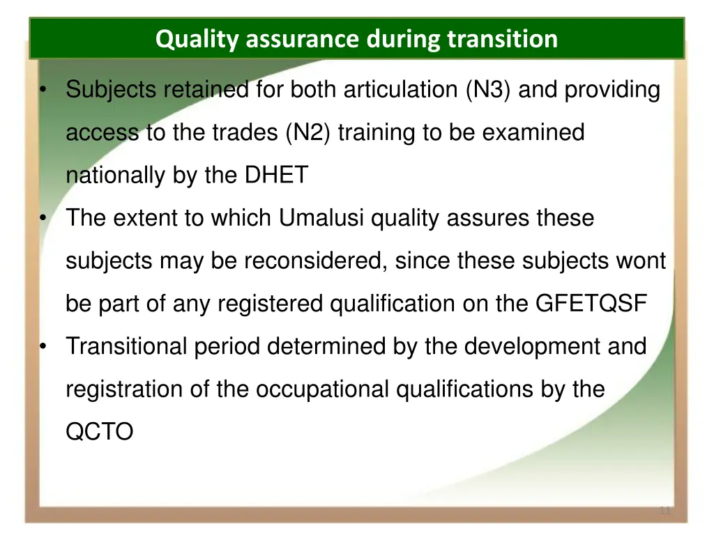quality assurance during transition