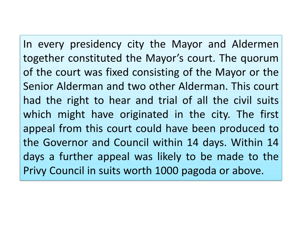 in every presidency city the mayor and aldermen