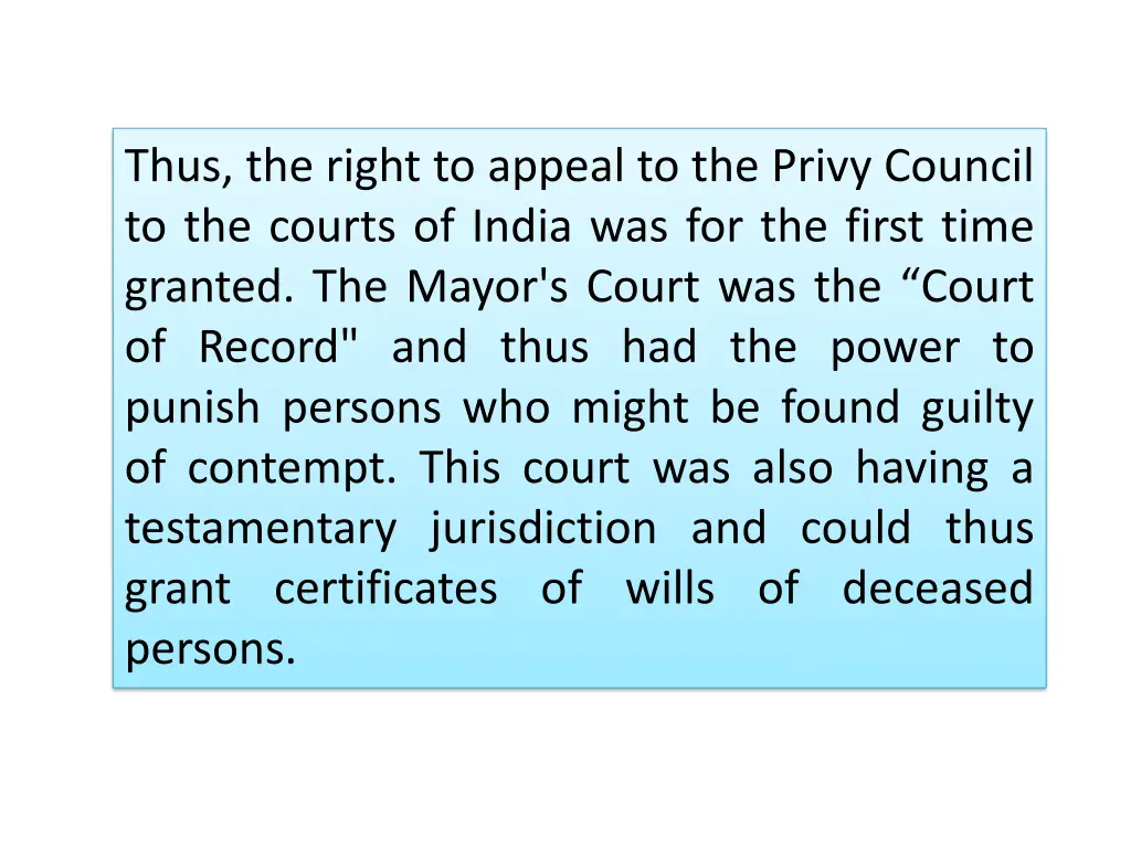 thus the right to appeal to the privy council