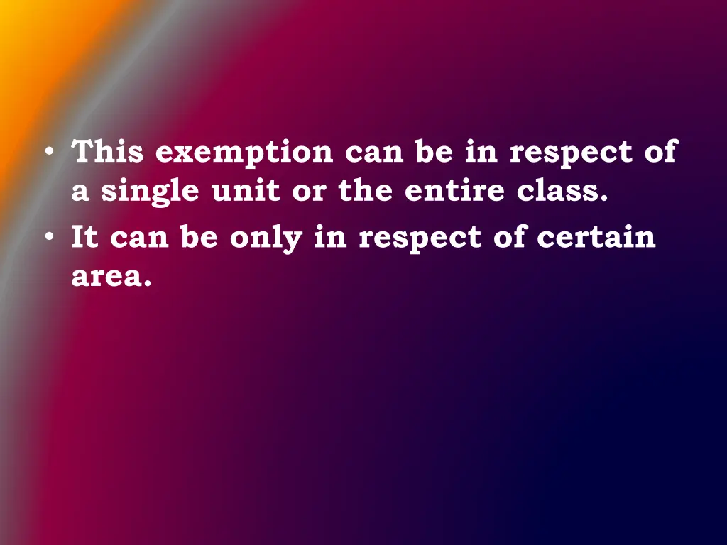 this exemption can be in respect of a single unit