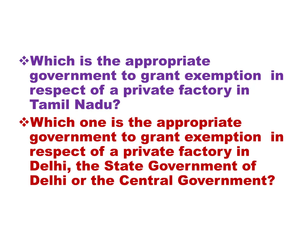 which is the appropriate government to grant