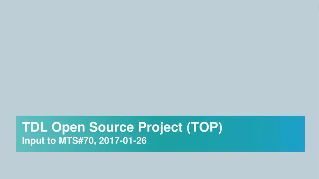 tdl open source project top input to mts 70 2017