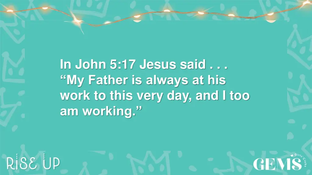 in john 5 17 jesus said my father is always