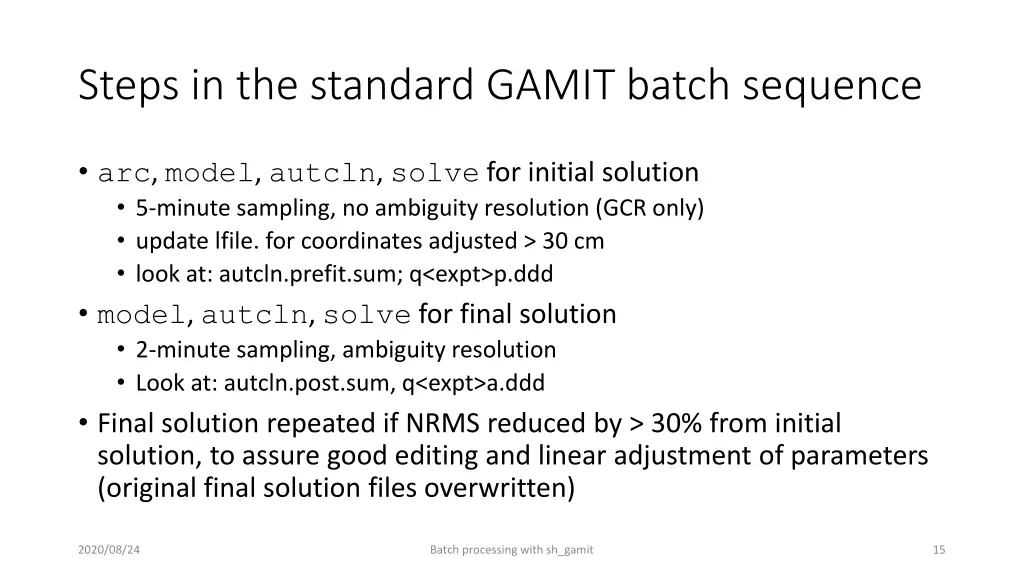 steps in the standard gamit batch sequence