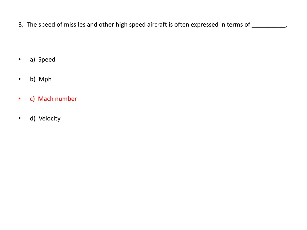 3 the speed of missiles and other high speed