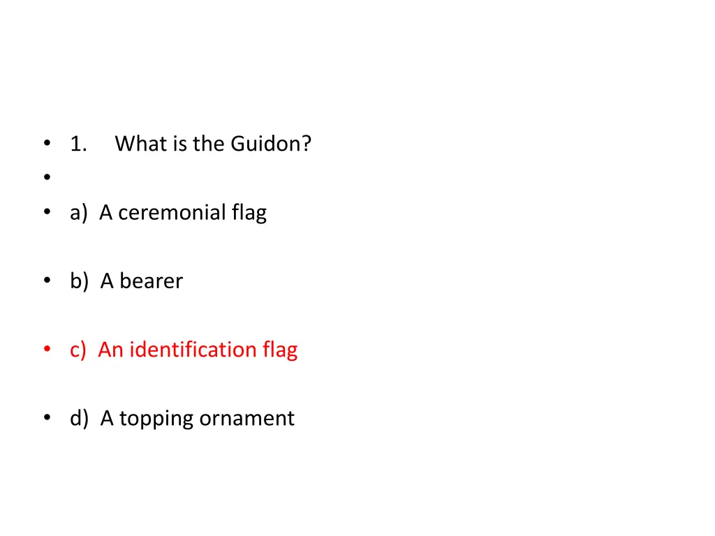 1 a a ceremonial flag