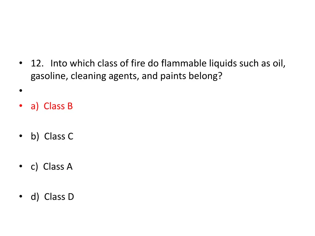 12 into which class of fire do flammable liquids