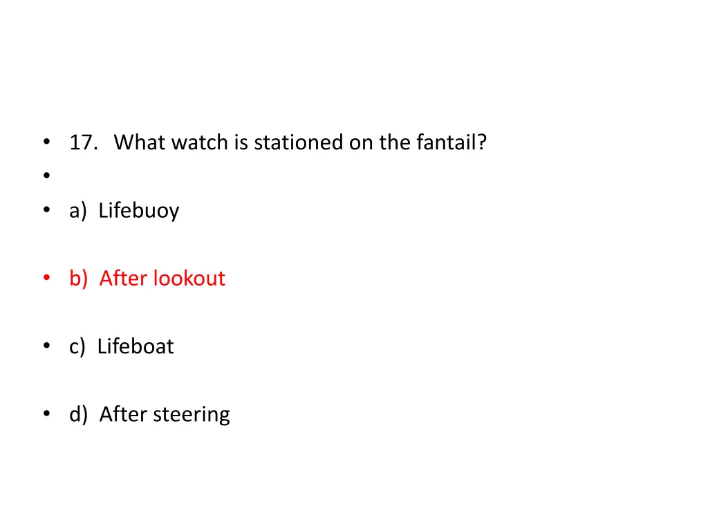 17 what watch is stationed on the fantail