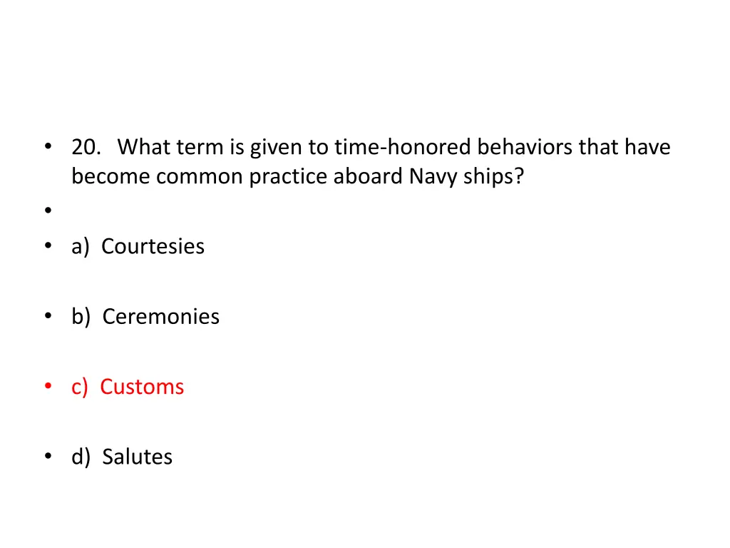 20 what term is given to time honored behaviors