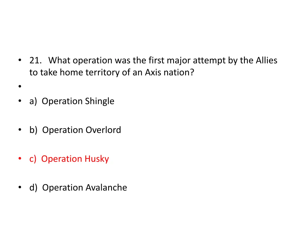 21 what operation was the first major attempt